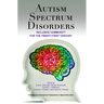Autism Spectrum Disorders: Inclusive Community for the Twenty-First Century