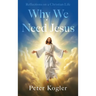 Reflections On a Christian Life: Why We Need Jesus