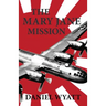 The Mary Jane Mission