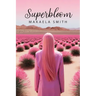 Superbloom