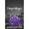 I Kept Silence: Volume Two of the Roaring All the Day Long Series