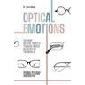Optical Emotions: The Nine Mental Models Through Which We Perceive the World