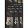 The Boydstun Family, by Gustine Courson Weaver (Mrs. Clifford Selden Weaver)