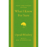 What I Know for Sure: Tenth Anniversary Edition