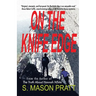 On the Knife Edge