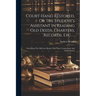 Court-hand Restored, Or The Student's Assistant In Reading Old Deeds, Charters, Records, Etc. ...: Describing The Old Law Hands, With Their Contractio