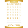 Discovering Daniel Workbook: Finding Our Hope in God's Prophetic Plan Amid Global Chaos