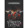 The Streets Divine: Book I