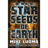The Star Seeds of Earth