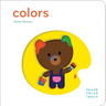 Touchthinklearn: Colors: (Early Learners Book, New Baby or Baby Shower Gift)
