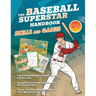 The Baseball Superstar Handbook - Skills and Games: The ultimate activity book for baseball-loving kids (Age 8+)