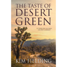 Taste of Desert Green (First Edition, New Edition, First Edition, New)