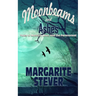 Moonbeams and Ashes: Tales of Mystery, Love, and the Paranormal