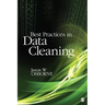 Best Practices in Data Cleaning: A Complete Guide to Everything You Need to Do Before and After Collecting Your Data