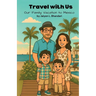 Travel with Us: Our Family Vacation to Mexico