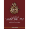 Canadian Expeditionary Force & Militia Cap Badges: York Sunbury Historical Society Fredericton Region Museum Collection