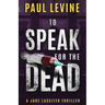 To Speak for the Dead