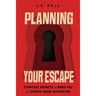 Planning Your Escape: Strategy Secrets to Make You an Escape Room Superstar