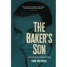The Baker's Son: Could a resistance fighter's dreams of a fairer fatherland survive into peacetime