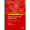 Olympic Games and Global Cities: What Future for an Olympic System in Turmoil?