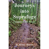 Journeys into Suprafuge: Catapulted into Prayer