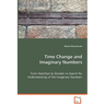 Time Change and Imaginary Numbers