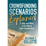 Crowdfunding Scenarios Explained: If, How, and When to Tax Money from Crowdfunding