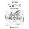 Into the White: A Love Story