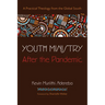 Youth Ministry After the Pandemic