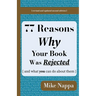 77 Reasons Why Your Book Was Rejected { and what you can do about them }: updated and revised second edition