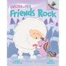 Friends Rock: An Acorn Book (Unicorn and Yeti #3)