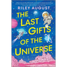 The Last Gifts of the Universe