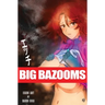 BIG BAZOOMS - Busty Girls with Big Boobs: Ecchi Art - [Hardback] - 18+