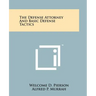 The Defense Attorney And Basic Defense Tactics
