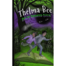 Thelma Bee and the Darkwood Queen