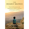 The Deadly Silence