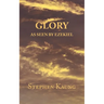 Glory: As seen by Ezekiel