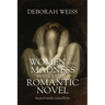 Women and Madness in the Early Romantic Novel: Injured Minds, Ruined Lives