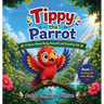 Tippy the Parrot: A Story About Being Yourself and Standing Tall