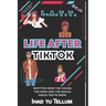 L.A.T.T. Life After Tiktok