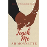 Teach Me