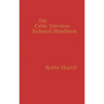Cable Television Technology Handbook