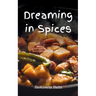 Dreaming in Spices