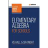 Elementary Algebra For Schools