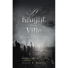 A Knight in the Ville: Grave Concerns