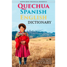 Quechua-Spanish-English Dictionary: A Hippocrene Trilingual Reference