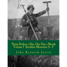 Thirty Dollars a Day, One Day A Month: An Anecdotal History of the Civilian Conservation Corps Volume I Enrollee Memories, A to F