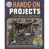 Hands-On Projects for Wildlife Watchers