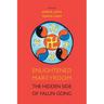 Enlightened Martyrdom: The Hidden Side of Falun Gong