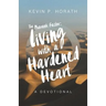 The Pharaoh Factor: Living with a Hardened Heart